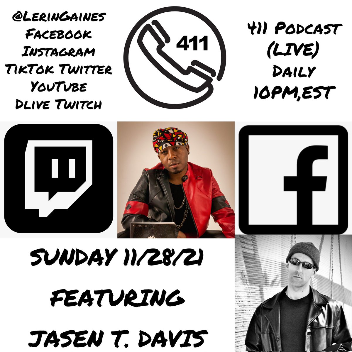 LerinGaines's tweet photo. #411Podcast with #LerinGaines X #JasenTDavis #Streaming #LIVE 11/28/21 @ 10PM,EST @LerinGaines #Facebook #Instagram #TikTok #YouTube #Twitter #DLIVE #Twitch #DiscOne #Deliberation #TrackEleven #ParentalAdvisory #ExplicitContent https://t.co/ngs89jJUZb