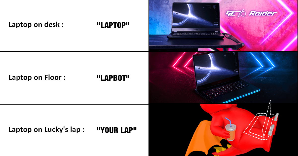 AustraliaMSI's tweet photo. ๐คฃLaptop. Lapbot. What's missing on YOUR LAP?
It must be a new gaming laptop which you can get during our Black Friday sales here: https://t.co/NrUZ53Vy2K
#MSI #Gaming #Laptop #BlackFriday #CyberMonday #MEME #MSIMEME #LOL https://t.co/BInWQeGgMg