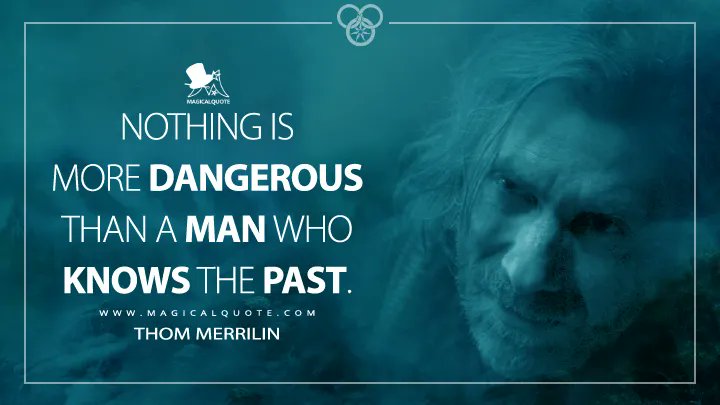 Magic2Quote's tweet photo. #ThomMerrilin: Nothing is more dangerous than a man who knows the past.
➡https://t.co/PBR5WTrzwx
#TheWheelofTime #TheWheelofTimeQuotes https://t.co/fQcFRfrH5U