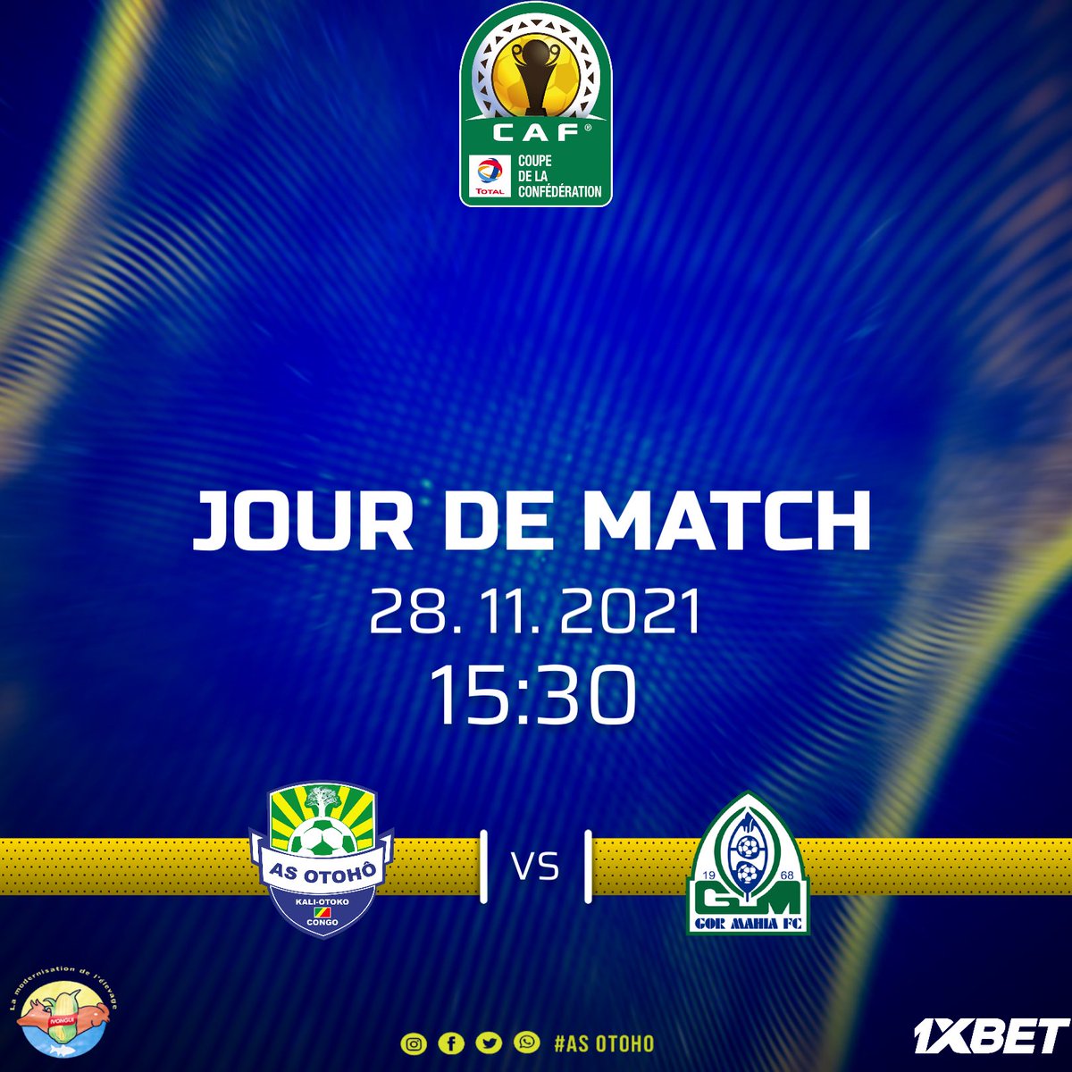 asotoho1's tweet photo. 🔵 𝙅𝙊𝙐𝙍 𝘿𝙀 𝙈𝘼𝙏𝘾𝙃 🟡

⚽ 𝐴𝑆 𝑂𝑡𝑜ℎ𝑜̂ 🇨🇬 🆚 𝐺𝑜𝑟 𝑀𝑎ℎ𝑖𝑎 🇰🇪 
📆 𝐶𝑜𝑢𝑝𝑒 𝑑𝑒 𝑙𝑎 𝐶𝑜𝑛𝑓𝑒́𝑑𝑒́𝑟𝑎𝑡𝑖𝑜𝑛 𝐶𝐴𝐹 / 𝐵𝑎𝑟𝑟𝑎𝑔𝑒𝑠 
⏰ 15:30
🏟 𝐴𝑙𝑝ℎ𝑜𝑛𝑠𝑒 𝑀𝑎𝑠𝑠𝑎𝑚𝑏𝑎 𝐷𝑒́𝑏𝑎𝑡 
🚪 𝐻𝑢𝑖𝑠 𝐶𝑙𝑜𝑠 ❌

#CCCAF
#ASOTOHO
#OBOSSO
🔵🟡 https://t.co/GMUxMfJXZe