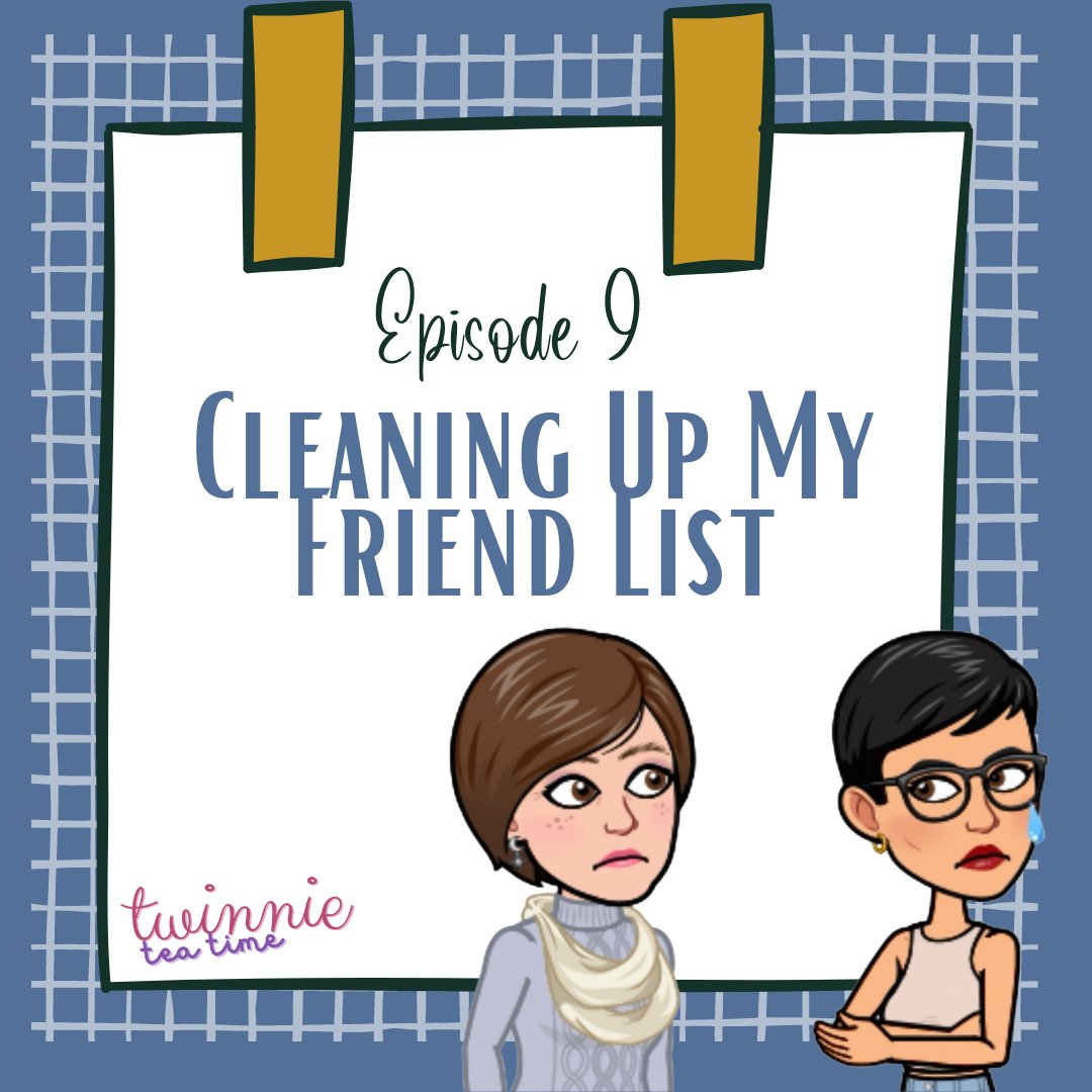 TwinnieTeaTime's tweet photo. If they don't spark joy, unfriend them! We'll help you tidy up your friend list, so your news feed in the coming year won't bring anything but happy vibes.

Episode 9: Cleaning Up My Friend List is out on all major podcast platforms! Link in bio. 🎧☕ https://t.co/j2rP9jYbOe