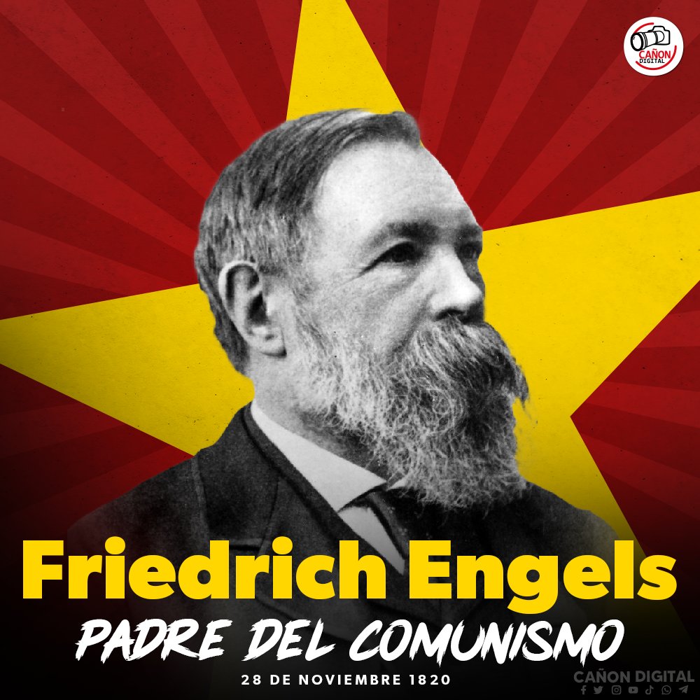28/11/ 1820: Nació en Alemania Friedrich Engels, mejor conocido en América Latina como Federico Engels, filósofo y revolucionario alemán, que se convirtió en pieza clave para la reivindicación de la clase obrera y trabajadora.

#SoberaniaEnMiTierra
#OrgulloNacionalPatriaLibre