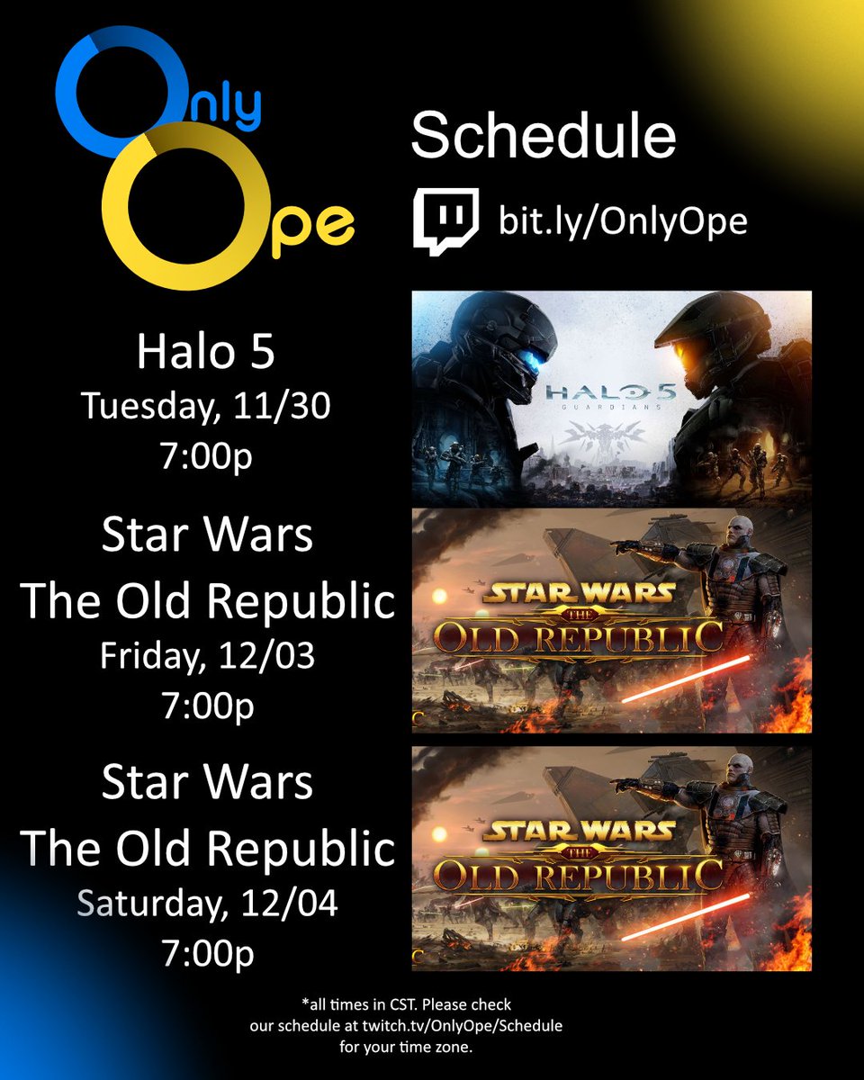 OfficialOnlyOpe's tweet photo. Schedule Time!
Tuesday we will be hopefully finishing up our playthrough of the Halo 5 Campaign.
And it turns out we love SWTOR! So we will be playing more of that on Friday and Saturday!
https://t.co/JmuvdJmVlD
#Halo #Halo5 #SWTOR #StarWars #SWTORstream #SWTORStreamer #Twitch https://t.co/RsaEyaLJ5l