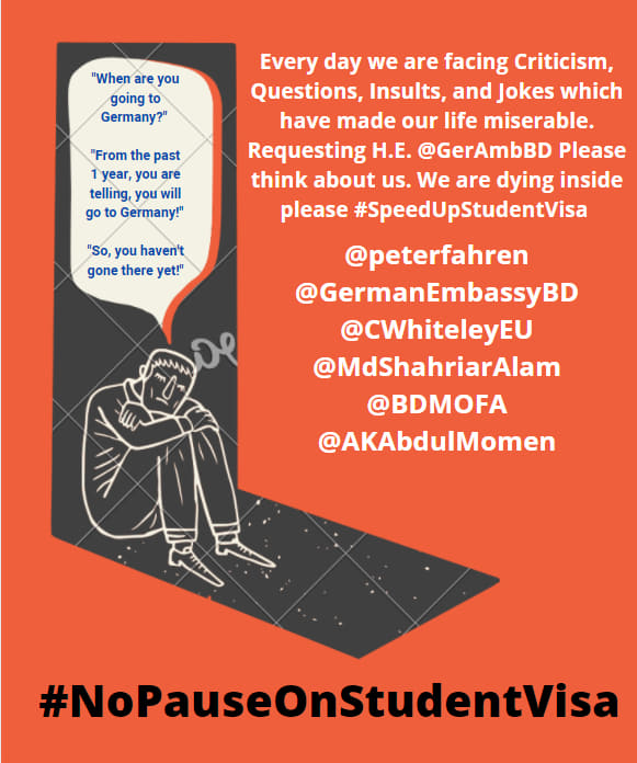 IvanRafat's tweet photo. Days are passing by with mounting pressure and stress . We are waiting almost 1 year, we students want #NoPauseonStudentVisa to reduce the waiting period please #SpeedUpStudentVisa @GerAmbBD please provide us doc submission mail. https://t.co/YtovFC0Lql