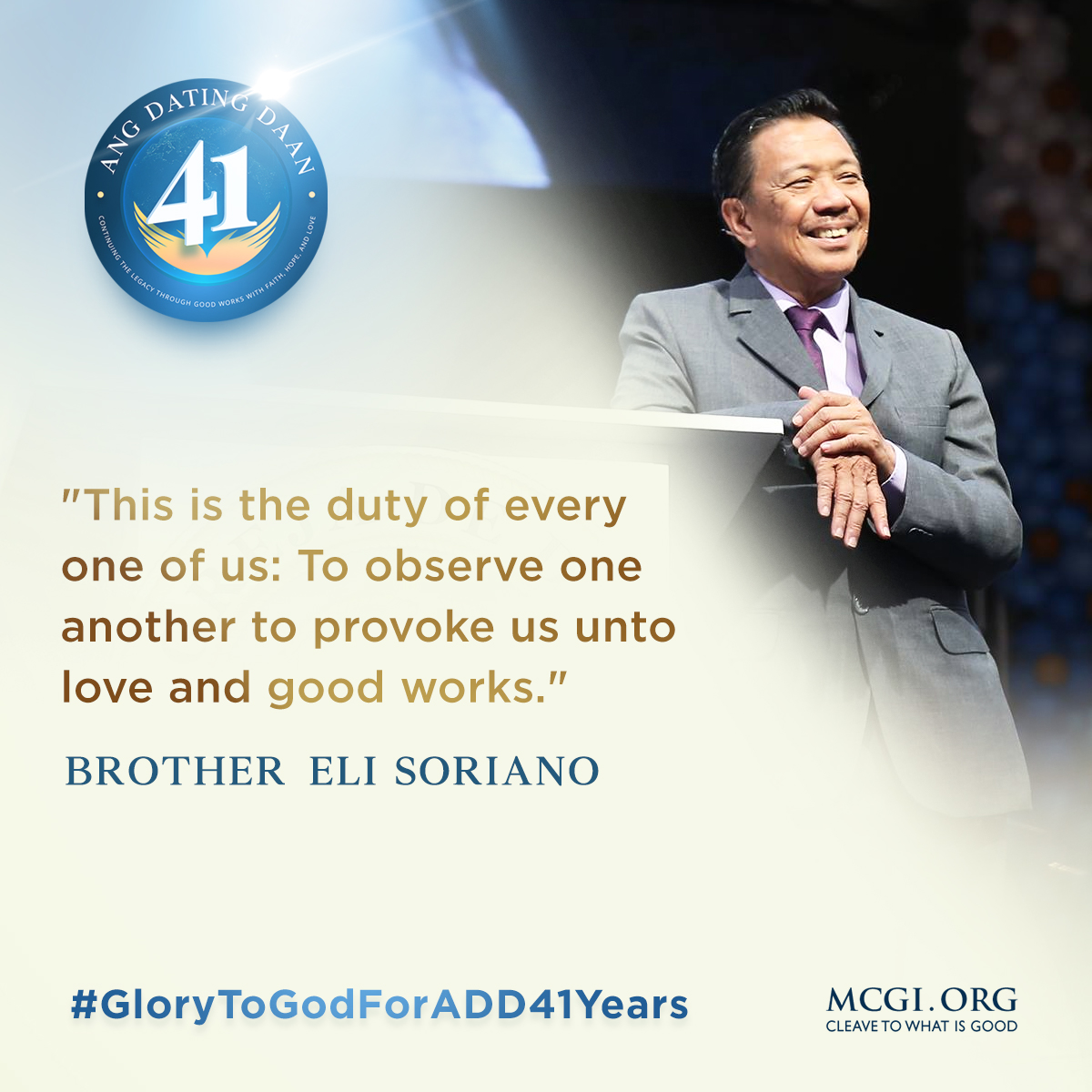mcgidotorg's tweet photo. "This is the duty of every one of us: To observe one another to provoke us unto love and good works." 
— Brother Eli Soriano

With God’s help, we will continue the legacy of good works left by Brother Eli Soriano — with faith, hope, and love.

#GloryToGodForADD41Years https://t.co/Ytu8Ka1UJh