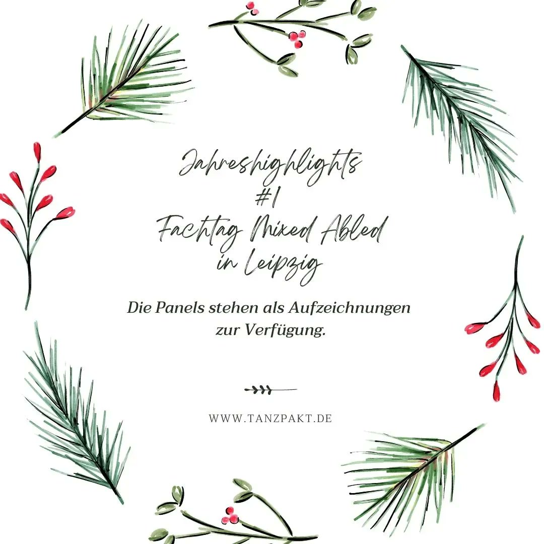 Advent, Advent, …
An den kommenden vier Sonntagen stellen wir Euch je ein Veranstaltungshighlight des Dachverband Tanz der letzten Monate vor. 🎅🎄🎅
Veranstaltungshighlight #1 war für uns der Fachtag Mixed in Leipzig im Juni. tanzpakt.de
