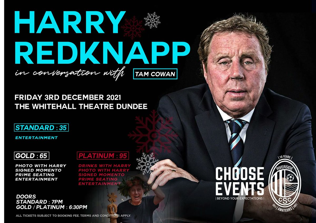 Tickets are now on sale…
🎟- buff.ly/3rgqVf4
@RiversideCSC Harry Redknapp in conversation with Tam Cowan 

The renowned football manager and I’m A Celebrity Get Me Out Of Here winner will take to the stage at Dundee’s Whitehall Theatre on Friday 3rd December.