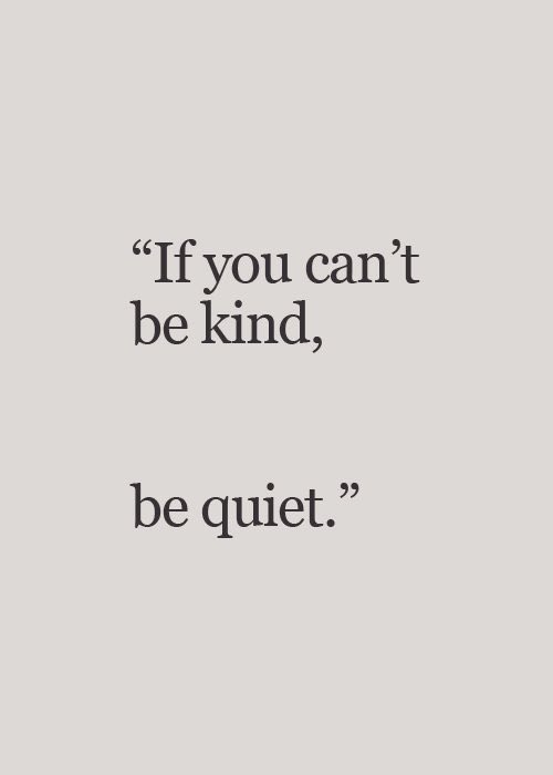 JannekeGielisse's tweet photo. ‘If you can’t be kind, be quiet’
#inspitweet #zondag https://t.co/9Q29mZzlp6