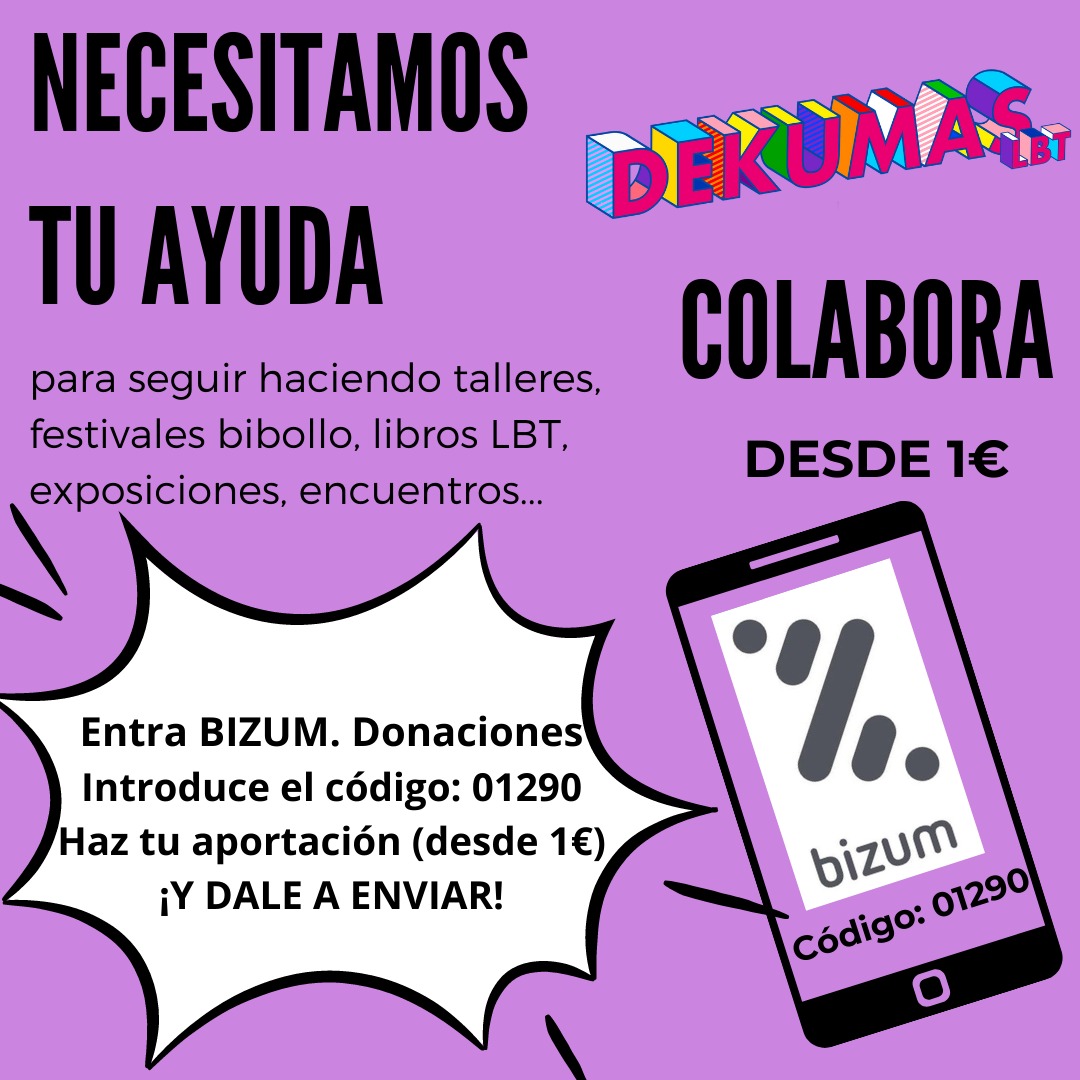 DekumasLBT's tweet photo. ¡CHICAS Y CHIQUES BIBOLLO!
Necesitamos vuestra colaboración con aportaciones para seguir realizando juntas encuentros, actividades, talleres... 
Aportaciones:
1.   BIZUM apartado Donaciones
2.  Introduce el código: 01290
3.  Haz tu aportación (desde 1€)
4.  ¡Y DALE A ENVIAR! https://t.co/7WNRP6zhys