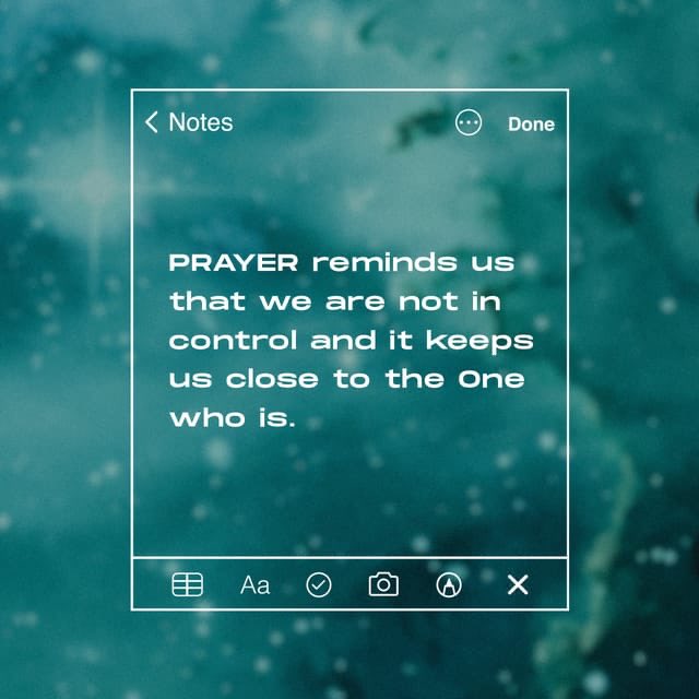 TimRedmond's tweet photo. Prayer reminds us that we are not in control, and it keeps us close to the One who is. #lifechurch https://t.co/fRx2ycjygU https://t.co/NgmTHYEbnW