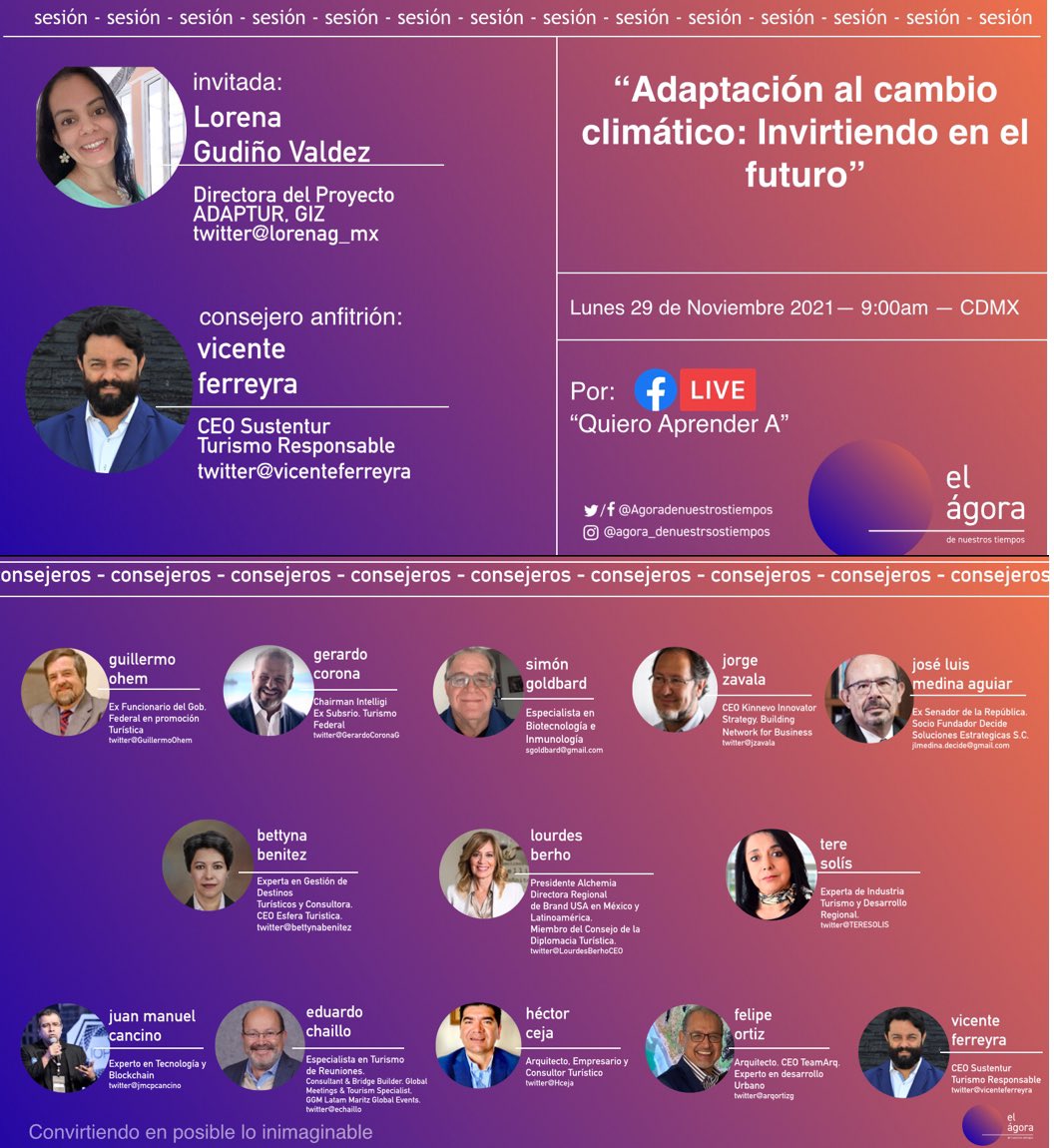Agoradenuestro1's tweet photo. #Turismo #Adaptacion #CambioClimatico #inversion al #futuro #platiquemos con @lorenag_mx #LorenaGudiño #Lunes29 #Noviembre2021 #FacebookLive en @quieroaprendera #consejero @anfitrion @vicenteferreyra. @bettynabenitez @LourdesBerhoCEO @TERESOLIS @GerardoCoronaG @echaillo @HCeja https://t.co/SWV3V0VUQS