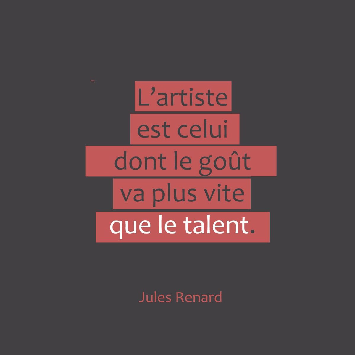 L’artiste est celui dont le goût va plus vite que le talent.
Jules Renard

#art #arte #kunst #artinfo #artnews #fineart #artcontemporary #artinspo #happyartistmovement #artgram #citation #atelierdartiste #gout #talent