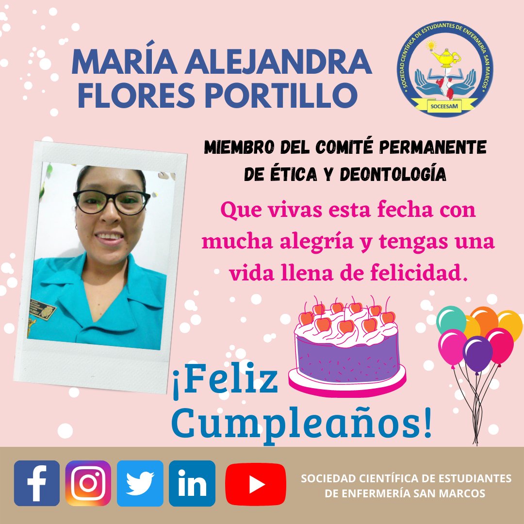 soceesam's tweet photo. La Sociedad Científica de Estudiantes de Enfermería San Marcos 💙 le desea a María Alejandra Flores Portillo, Miembro del Comité Permanente de Ética y Deontología, un felíz  cumpleaños!! 🎂🥳🎉🎊🎈

#SOCCESAM 
#FelizCumpleaños 
#SocietarioDeCorazón https://t.co/PBMQqUHbdg