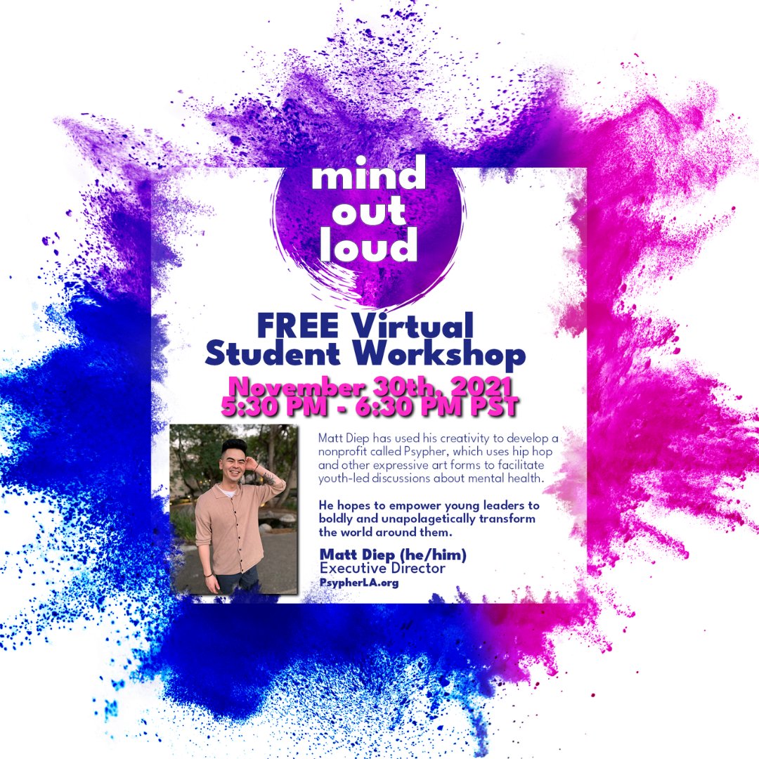 MOLstudents's tweet image. Meet Matt!
Matt Diep is the Executive Director at @psypherLA and will be joining us on November 30th from 5:30 PM - 6:30 PM PST for our FREE Transformative Power Virtual Student Workshop!
#mindoutloud #MOL #StudentWorkshop #mentalhealth #advocate #mentalhealthawareness #PsypherLA