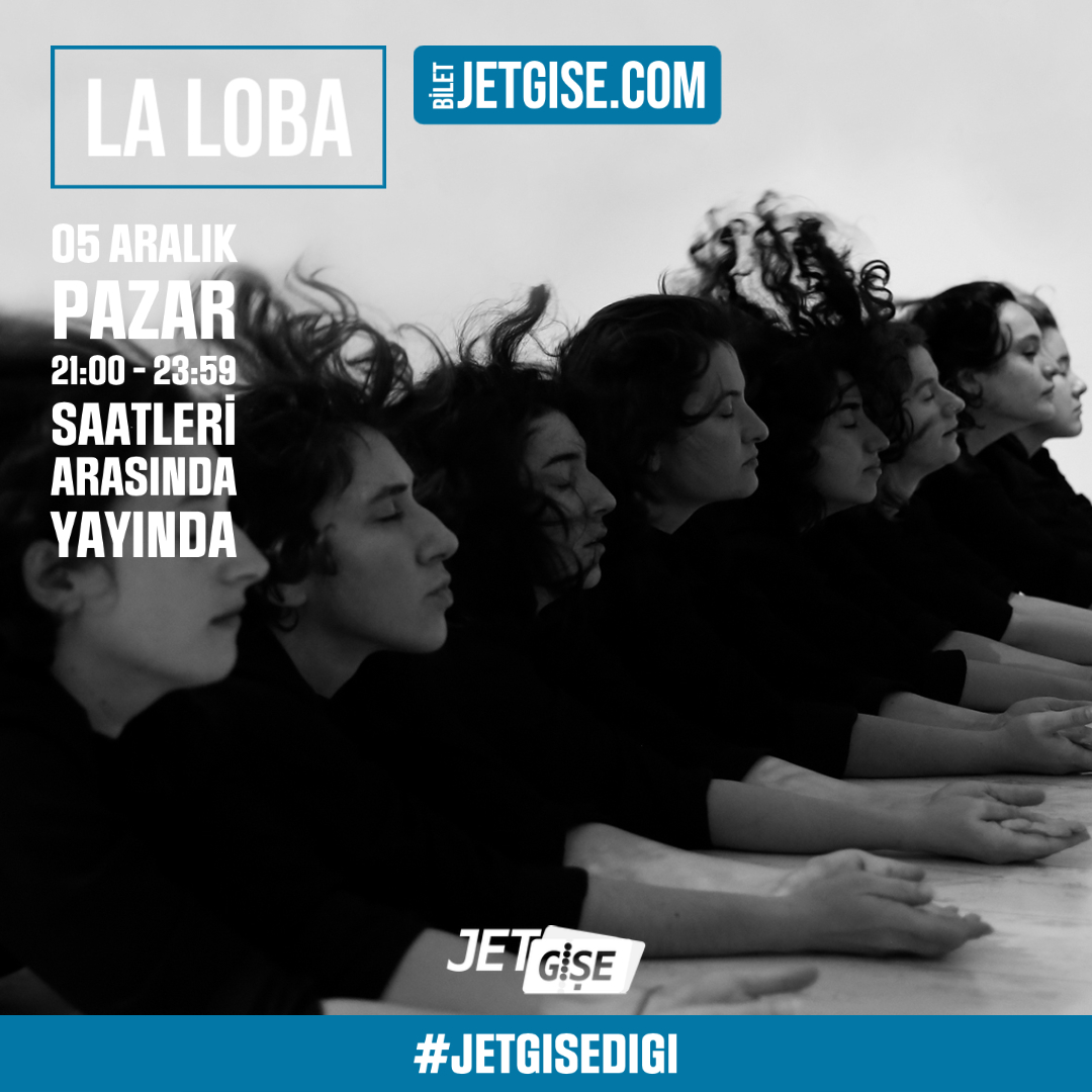 jetgise's tweet photo. 5 Aralık Pazar, La Loba etkinliği biletleri satışta https://t.co/m0qv53EZ9J https://t.co/pfEo7wjeAh