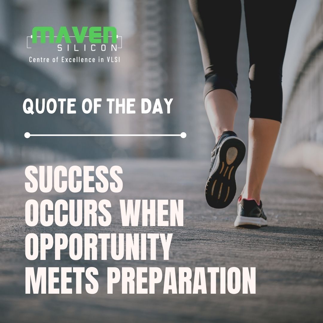 MavenSilicon's tweet photo. #Quoteoftheday
"Success occurs when preparation meets opportunity!"
It's more a matter of preparation, of doing what you need to do to put yourself in the path of opportunity.
#upskilling #upskillyourself #learnnewskills #learnvlsi #quoteoftheday #mavensilicon #vlsitraining https://t.co/ImkhnFI0t7
