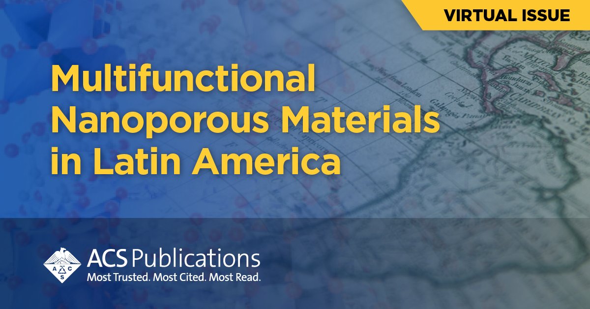 ChemMater's tweet photo. [Virtual Issue] "Multifunctional Nanoporous Materials in Latin America" highlights recent papers from Latin American research groups devoted to #microporous and #mesoporous multifunctional materials. Check out the issue here --> https://t.co/ghnxBU6E4t https://t.co/HHG7NRBACB