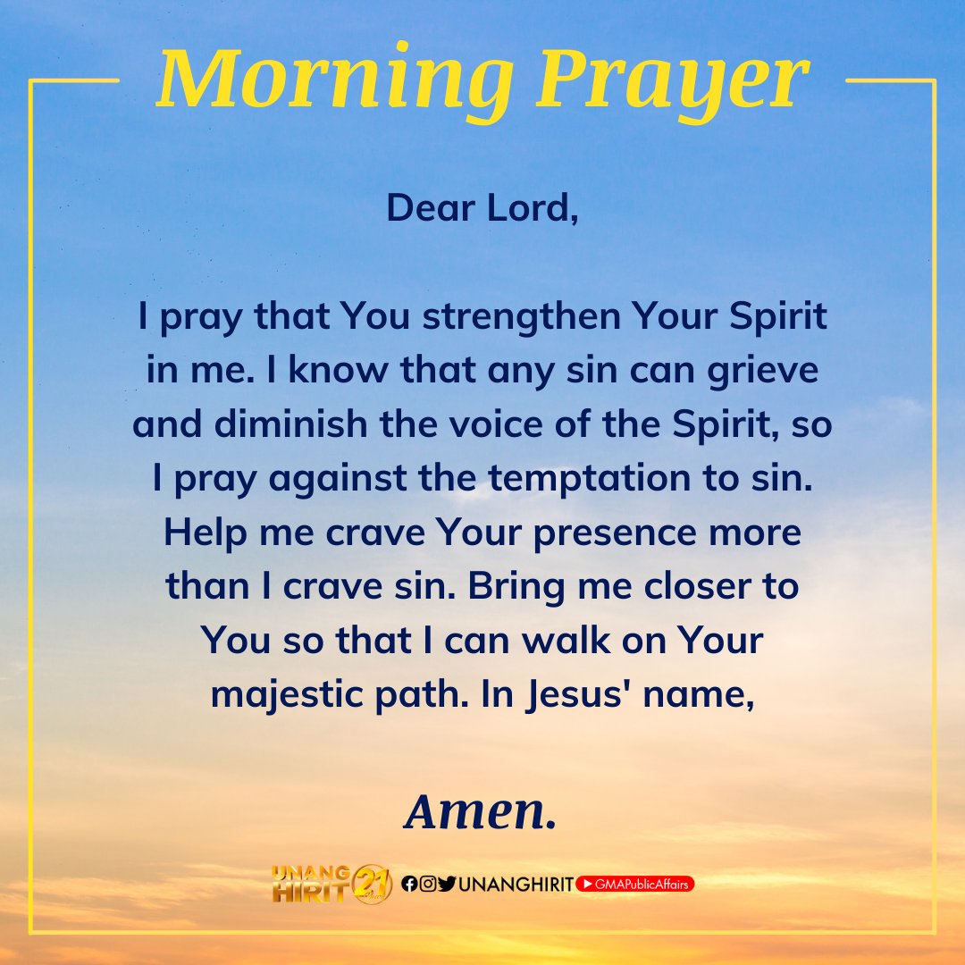 UnangHirit's tweet photo. Dear Lord, I pray that You strengthen Your Spirit in me. Bring me closer to You so that I can walk on Your majestic path. Amen! #UnangHirit https://t.co/hfb2bsRk6V