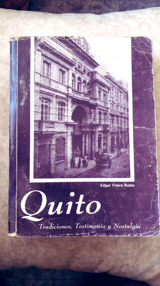 LuisParedes593's tweet photo. A propósito del inicio las fiestas de #Quito; encontré este libro que data de 1989. 

#CuentaLoQueLees https://t.co/uH29BoBAFv