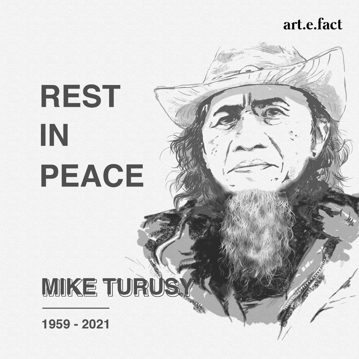 Turut berduka cita atas wafatnya kawan seniman kita, Mike Turusy. Doa terbaik untuk ketenangan Almarhum di sisiNya &amp; mendapatkan tempat terindah di surga.

Tuhan senantiasa memberi kekuatan dan penghiburan bagi keluarga yang ditinggalkan.