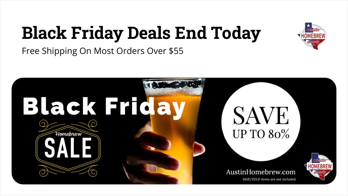 🍻 LAST CALL!  Black Friday Sales End Today! - mailchi.mp/austinhomebrew…

austinhomebrew.com/Black-Friday-H…