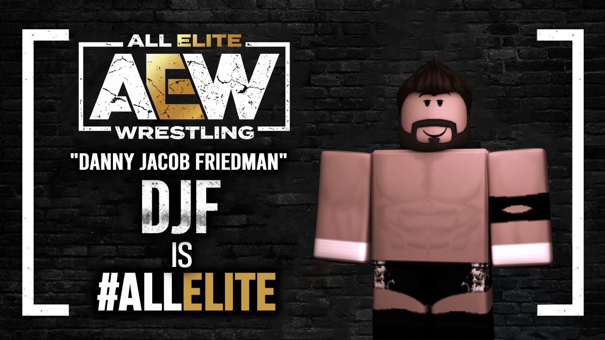 AEWROBLOX1's tweet photo. DJF IS NOW ALL ELITE

@DannySydal https://t.co/53M29rcQvl