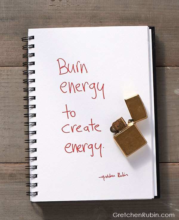 gretchenrubin's tweet photo. Burn energy to create energy.
#SecretsOfAdulthood https://t.co/djMGBYrKI0
