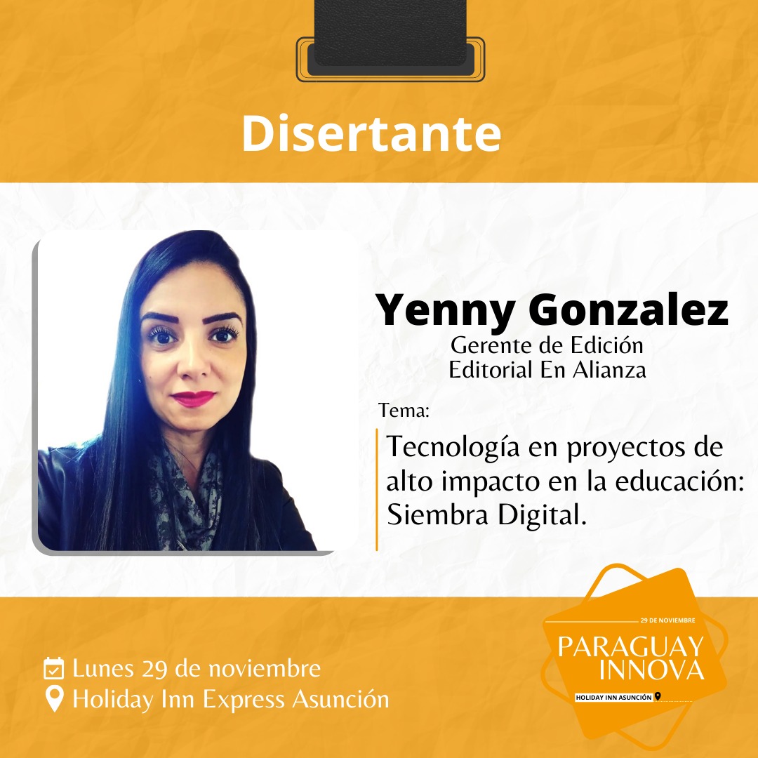 innovanews_'s tweet photo. Mañana en Paraguay Innova!💥
Yenny González es Gerente de Edición de Editorial En Alianza y nos compartirá sobre implementar tecnología en la educación con Siembra Digital.
ESTE lunes desde 15 hs en el @holidayinnpy
Comprá tus entradas en: https://t.co/5J84x7uzPb
#PYInnova https://t.co/MMwyaTDoP3