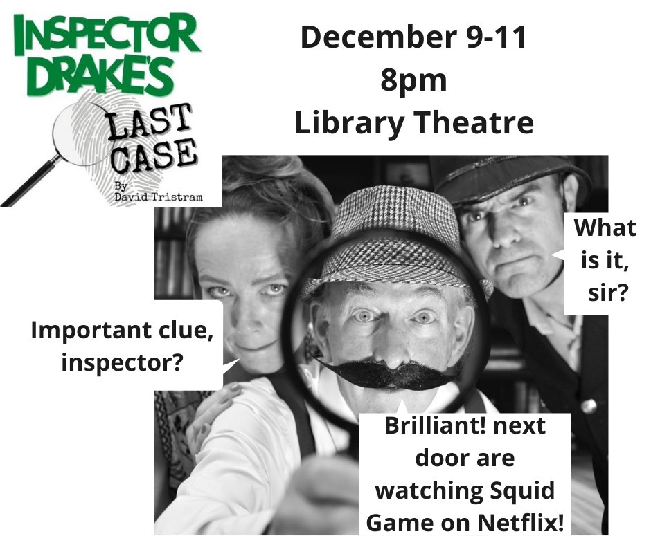 Scotland Yard's finest faces his most difficult challenge yet!
Inspector Drake's Last Case by David Tristram. December 9-11 at 8pm, at the Library Theatre, Leighton Buzzard.
Buy tickets at bit.ly/InspectorDrake…
£15 (inclusive of booking fee).