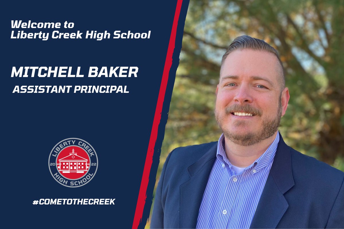 Liberty Creek High School Please Welcome Mitchell Baker As One Of Our Opening Assistant Principals Mr Baker Cometothecreek T Co Rccf485unn Twitter