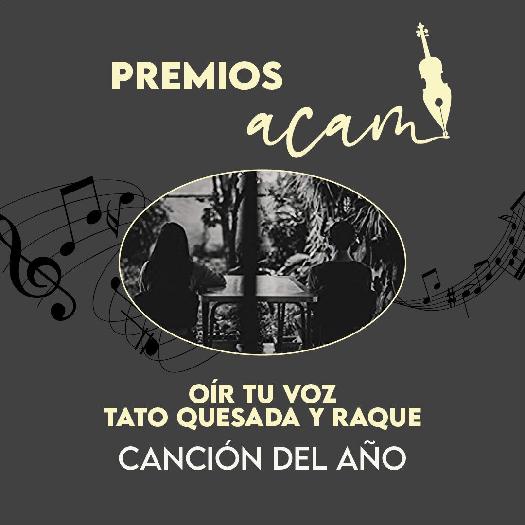 Amelia Rueda (@ameliarueda) on Twitter photo El tema Oír tu voz, de <a href="/tatoquesada/">Tato Quesada</a> y Raque, gana el premio a canción del año en los #ACAM2021 El tema Oír tu voz, de <a href="/tatoquesada/">Tato Quesada</a> y Raque, gana el premio a canción del año en los #ACAM2021