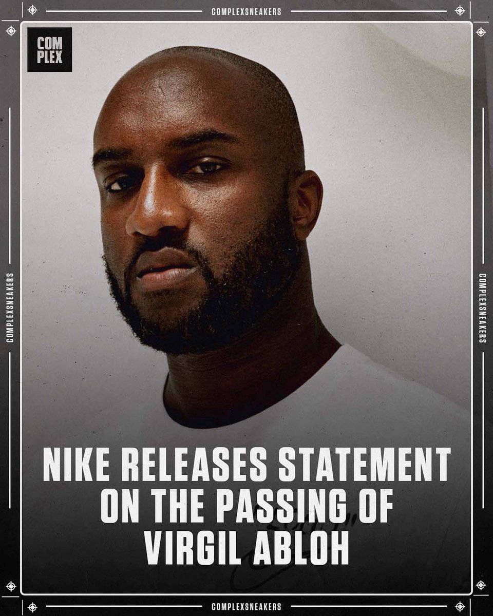 ComplexSneakers's tweet photo. Nike has released a statement regarding the passing of Virgil Abloh. https://t.co/jHDdghZjZq