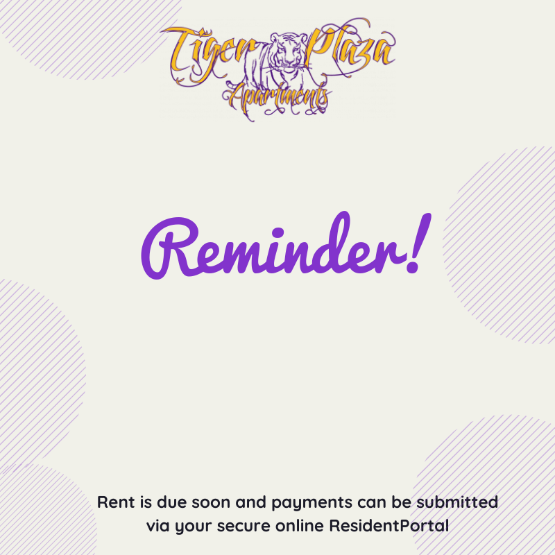 TGRROAR's tweet photo. Friendly reminder that rent is due on the 1st of the month! To avoid late fees, submit your rent payment by logging into your ResidentPortal. Contact the leasing office if you have any questions. 

#TigerPlaza #TheTigerWay #GeauxTigers #rentreminder https://t.co/qPa0sG5O4C
