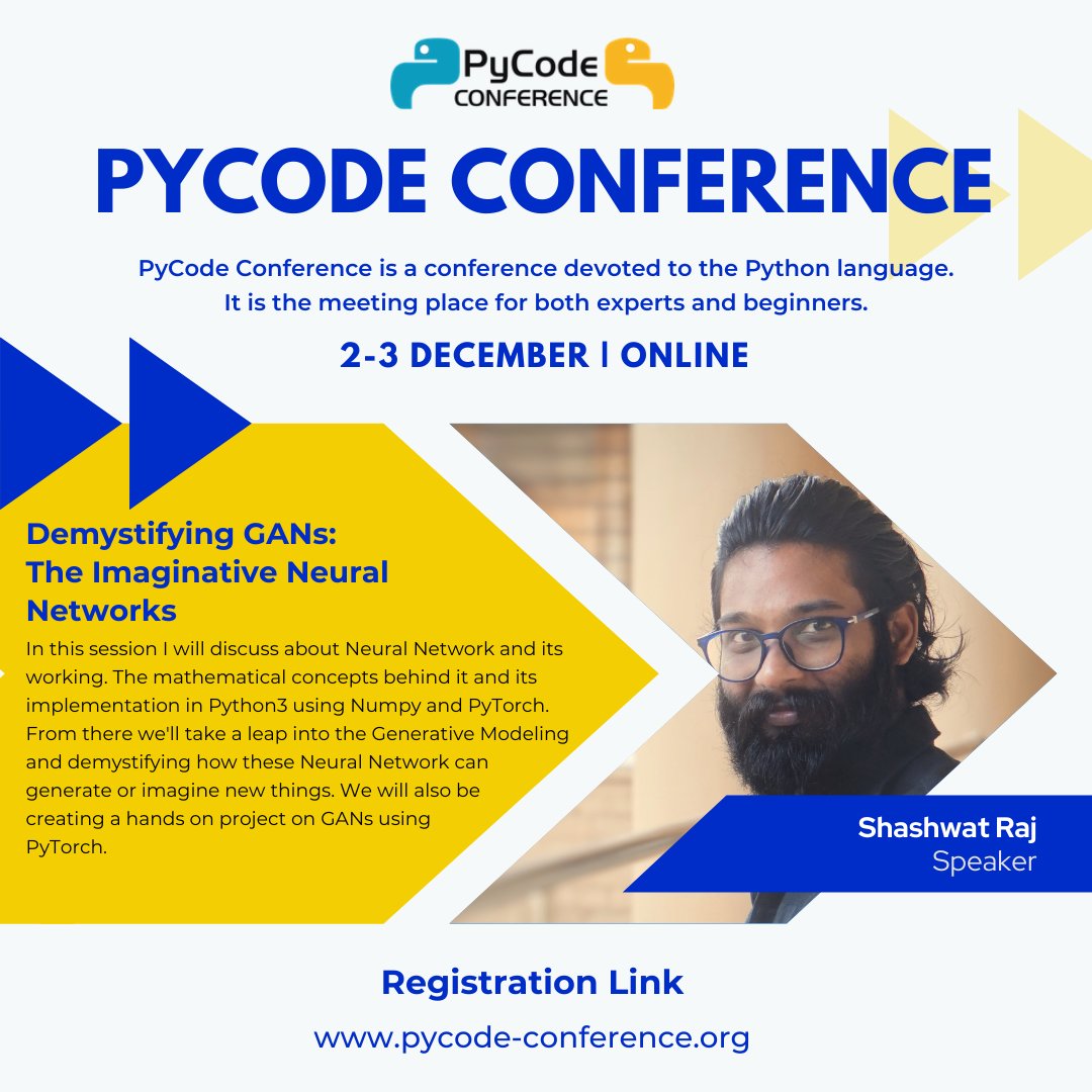 pycode_conf's tweet image. Hi! Let's meet our next speaker! Shashwat Raj with workshop Demystifying GANs: The Imaginative Neural Networks
#NeuralNetwork
#python #pyconf #pycode #packages #pythonistas
#pythoncode #pythonlearning #programming #DataScience