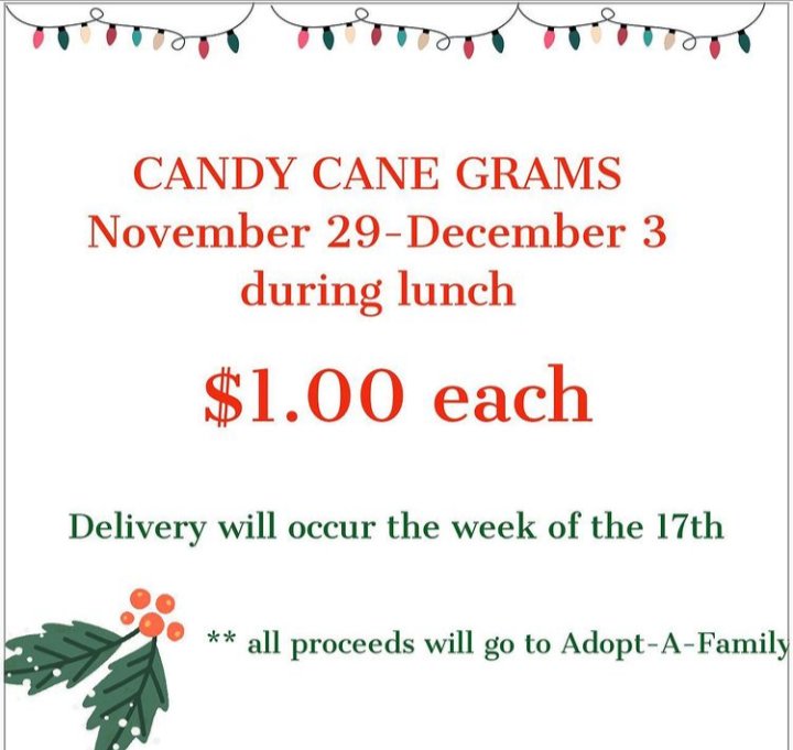 Candy cane gram sales during lunch this week!!