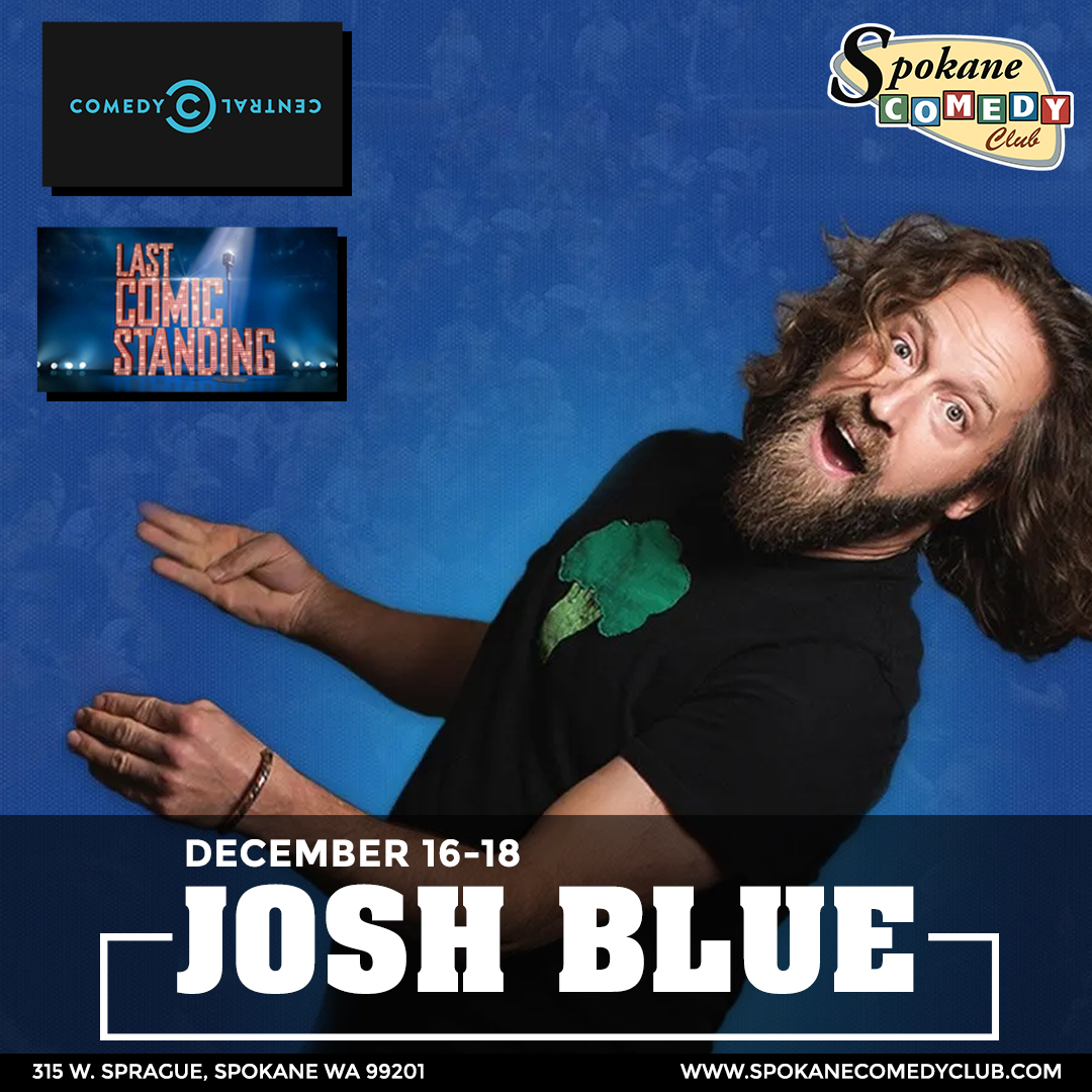 spokanecc's tweet photo. Josh Blue will be back in Spokane! He’s doing 5 shows December 16th-18th. One of them is already sold out, move fast before the rest do too! Link below for tickets. 👇🎟😂

https://t.co/bTPYUQAscY

#SpokaneComedyClub #SpokaneEvents #JoshBlue https://t.co/XtRt69wMAp