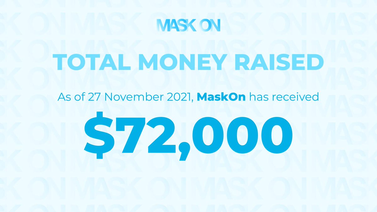 MaskOnCharity's tweet photo. As of 27 November, MaskOn has received more than $72,000. 
Thank you all for your endless support!

#MaskOn #Crypto #Charity #NFTs #VietnamFightCOVID https://t.co/QWtgK62da9