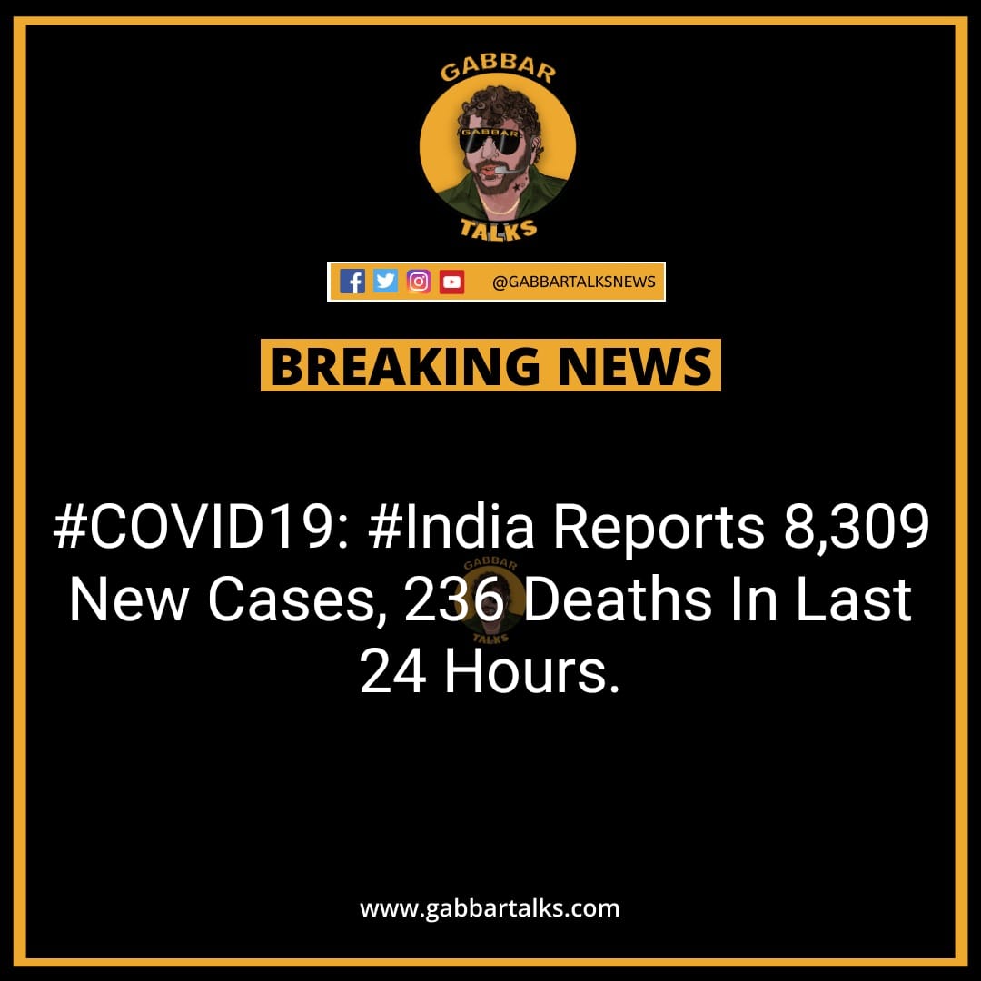 #BreakingNews 🔴

#COVID19: #India reports 8,309 new cases, 236 deaths in last 24 hours.