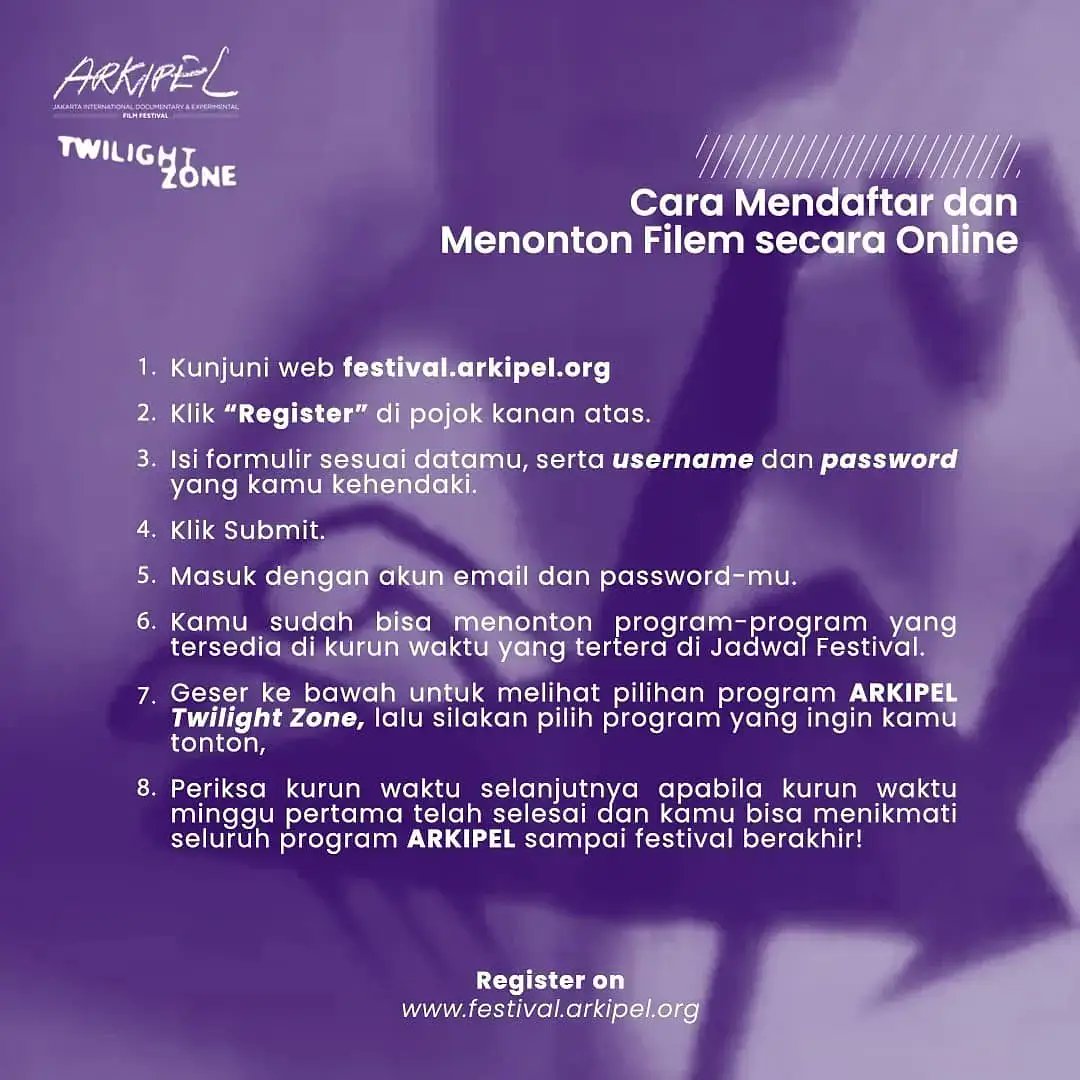 ARKIPEL's tweet photo. [PANDUAN - ARKIPEL - TWILIGHT ZONE]

PANDUAN (TUTORIAL) CARA UNTUK MELIHAT PEMUTARAN ONLINE FILM-FILM YANG TERPILIH
-
HOW TO WATCH FILMS IN ARKIPEL TWILIGHT ZONE 
-
28 NOVEMBER - 18 DESEMBER 2021
-
SELAMAT MENONTON
--
#arkipel #twilightzone #forumfestival #jakarta #filmfestival https://t.co/WIt536bSWc