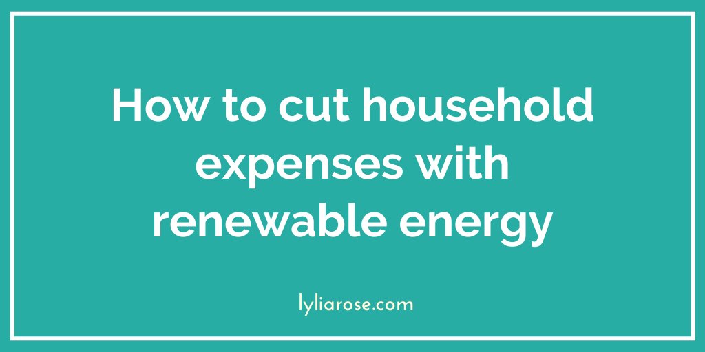 LyliaRose's tweet photo. How to cut household expenses with renewable energy - https://t.co/Ik7ttFxuzQ
#lbloggers #pbloggers #mbloggers #ukbloggers https://t.co/ejsU6FefdT