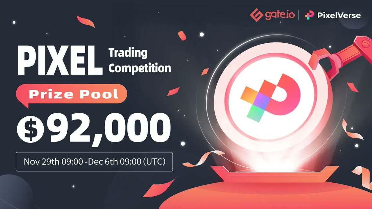 Gate's tweet photo. https://t.co/8kWqgEeplL Trading Competition: @pixelverse1

Share $92,000💰 during 09:00 UTC, Nov 29th to Dec 6th 
🔸Trade $PIXEL at #Gateio 
🔸Extra #giveaways

🎁100 lucky users will share $2,000
Join ⏩ https://t.co/vBooUU1YHt

Details: https://t.co/rNqX8JCLkB https://t.co/YYrnlzbSGI
