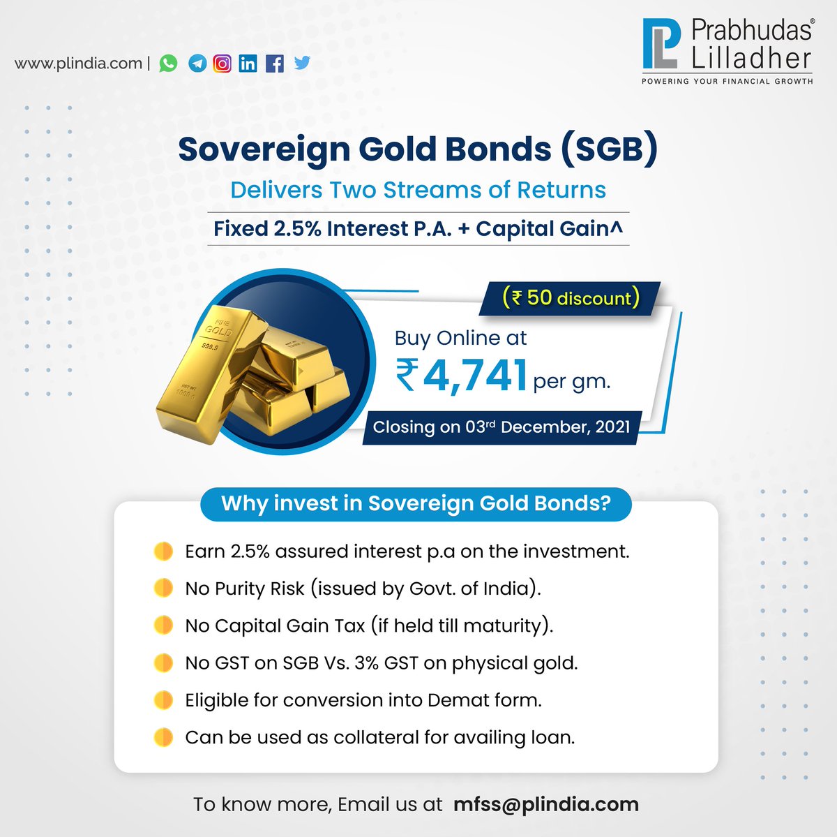 PLIndiaOnline's tweet photo. Investment opportunity in Sovereign Gold Bond with attractive yearly interest, zero handling risk and tax benefit.

To know more, 
Mail us at mfss@plindia.com 

Closing Date: 3rd Dec, 2021

Invest Wisely
.
#plindia #pltechnical #plresearch #sovereigngoldbonds #investingingold https://t.co/KtcIXkWYW5
