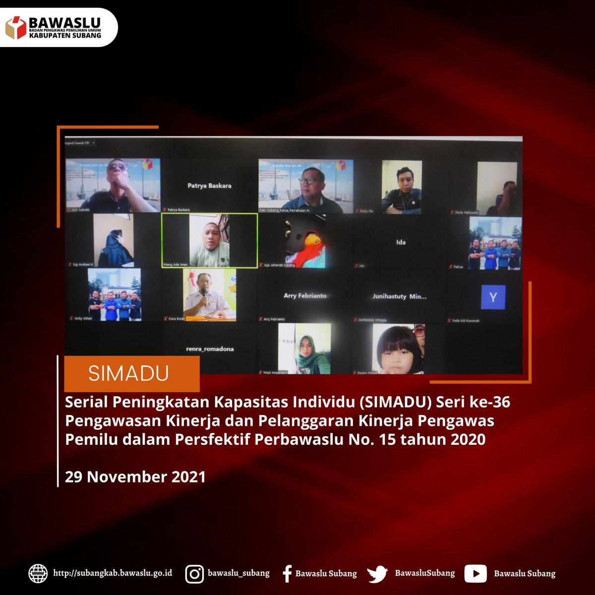 BawasluSubang's tweet photo. #sahabatbawaslu
(29/11/21) Bawaslu subang melaksanakan Serial Peningkatan Kapasitas Individu seri ke-36 dengan tema Pengawasan Kinerja & Pelanggaran Kinerja Pengawas Pemilu dalam Persfektif Perbawaslu No 15 tahun 2020
#simadu
#bawasluinformatif https://t.co/g7PTH445AF