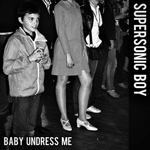 'BABY UNDRESS ME' - SUPERSONIC BOY UNVEILS BRAND NEW VIDEO. peacelovebananas.blogspot.com/2021/11/videan… @TomClaudet #SUPERSONICBOY #NEWMUSIC