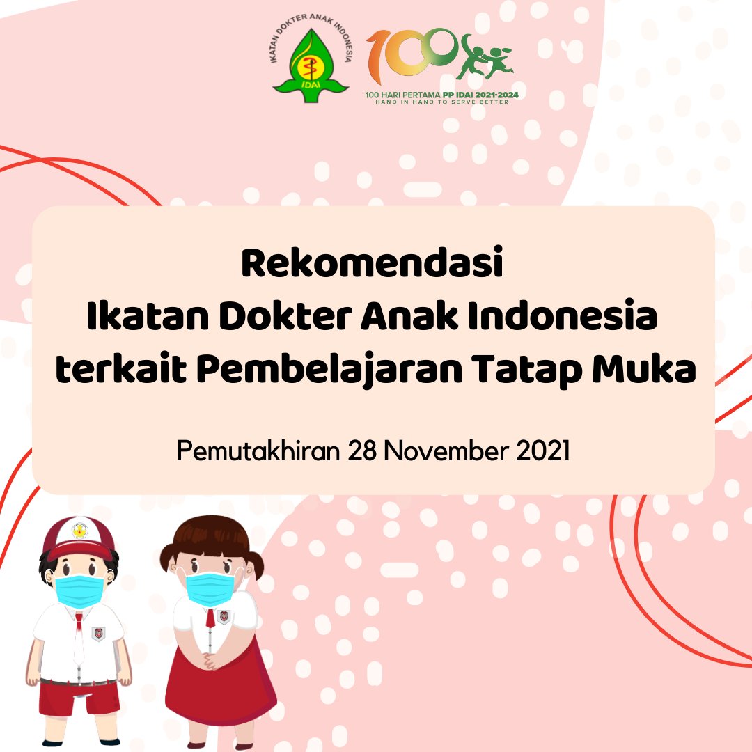 idai_tweets's tweet photo. Berikut rekomendasi dari Ikatan Dokter Anak Indonesia terkait pembelajaran tatap muka (pemutakhiran 28 November 2021). Baca naskah lengkap melalui tautan berikut: https://t.co/fnDU9v4uEa
#COVID19
#RekomendasiIDAI
#IDAIStatement
#PTM
#PembelajaranTatapMuka https://t.co/oXwVhxMWvU