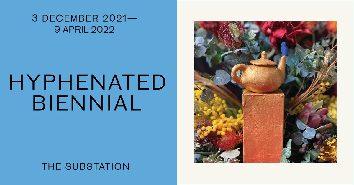 hyphen_projects's tweet photo. Opening this week! 
Hyphenated Biennial exhibition at @TheSubstation_  
3 December 2021 – 9 April 2022

See our full program here: https://t.co/YAmacbbGYR https://t.co/4tqraUuTQn