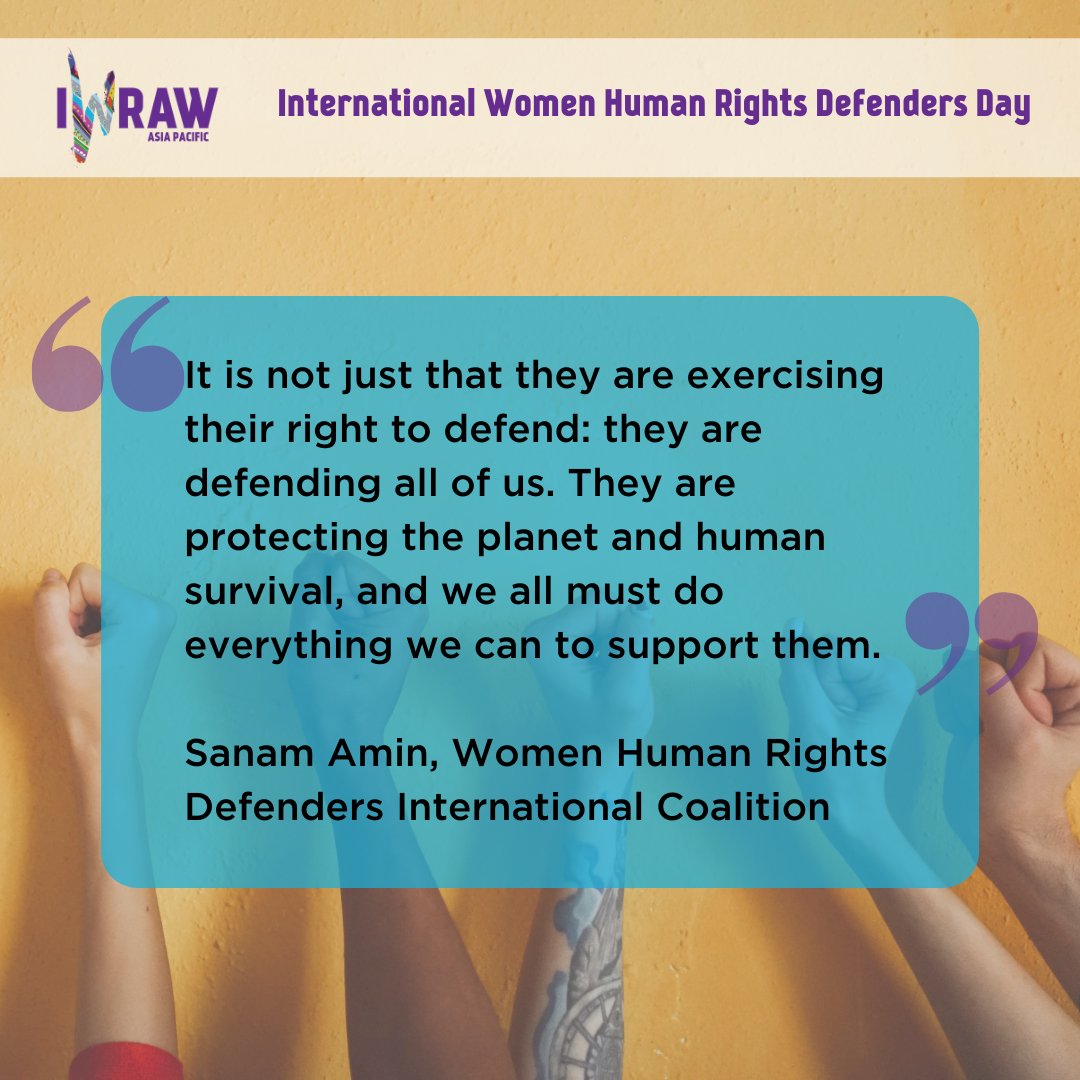 IWRAW_AP's tweet photo. On International Women Human Rights Defender Day, we restate our solidarity with the many brave WHRDs from the Global South who have been threatened &amp; murdered in the course of fighting for justice, &amp; call on states to safeguard the rights of WHRDs everywhere. #16DaysOfActivism https://t.co/jtCXbENkOc