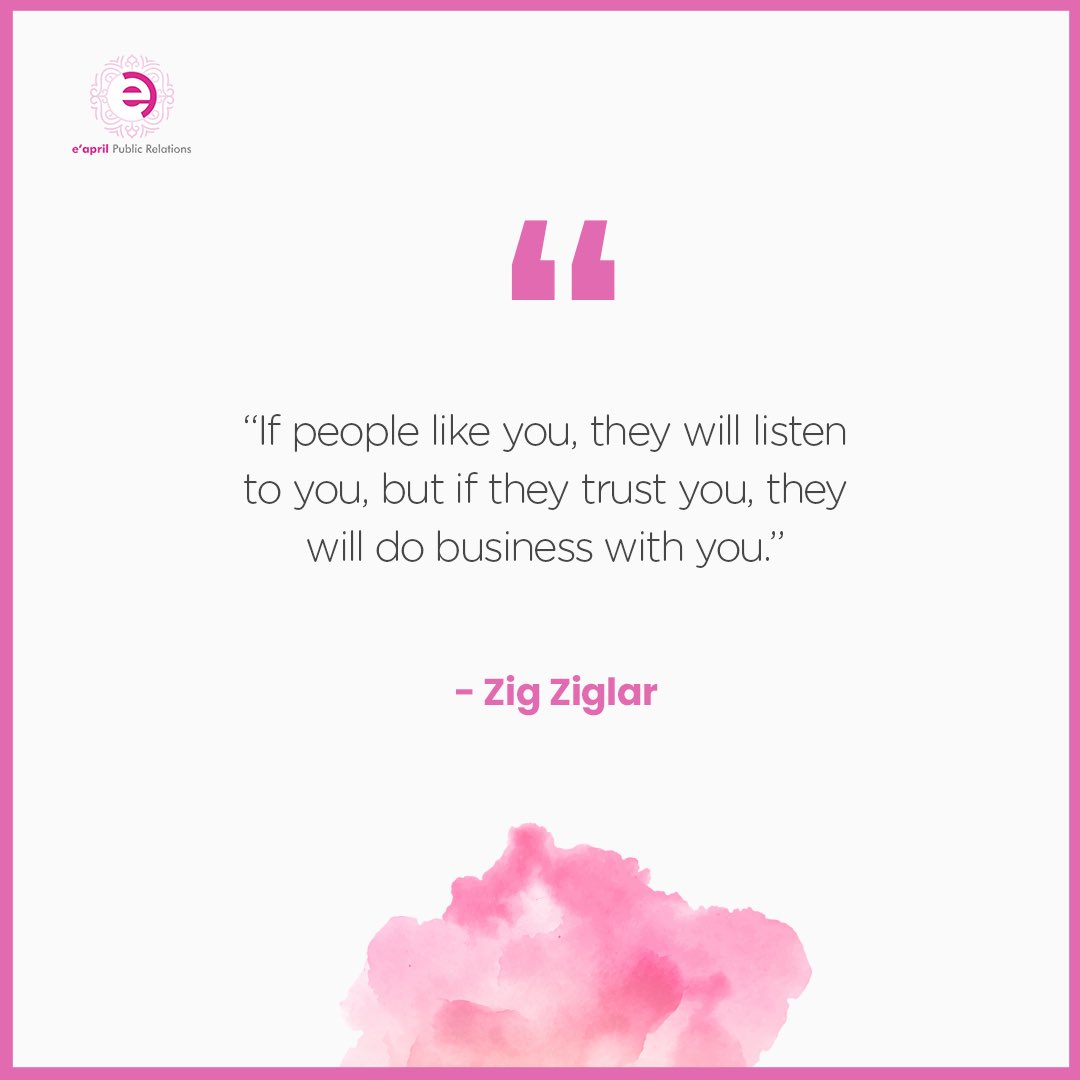 nuevacomms's tweet photo. "If people like you, they will listen
to you, but if they trust you, they
Will do business with you."
- Zig Ziglar
#prquotes #prquote #pr #prmonday #fashionpr #lifestylepr #beautypr #quotes #mondayquotes https://t.co/Z92A7SDXmR