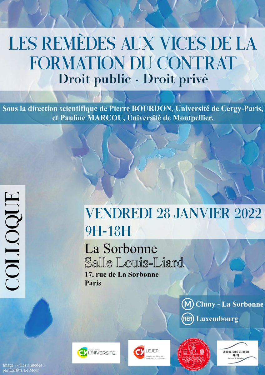PierreBourdon92's tweet photo. [#COLLOQUE] 📣📣📣 
Les remèdes aux vices de la 
formation du #contrat
Droit #public 🏛 - Droit #privé 🏭
✔️ Date : vendredi 28/01/2022
☑️ Lieu : #Sorbonne, Salle Liard 
✔️ Programme : à venir 
☑️ Inscription : ColloqueRemedes@gmail.com https://t.co/kOATy9KwQ4