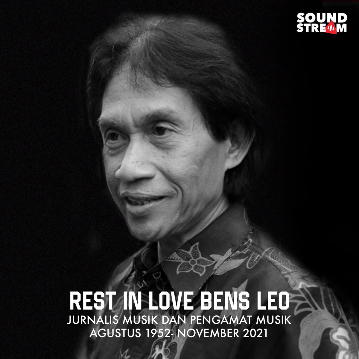 soundstreamid's tweet photo. Indonesia kehilangan salah satu sosok penting; seorang jurnalis dan pengamat musik senior, Benny Hadi Utomo a.k.a Bens Leo yang meninggal hari ini (Senin, 29 November 2021)

Rest in Love, Bens Leo🥀 https://t.co/rkL8Kvsw4r